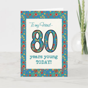 Cartão Floral Birthday Card for Friend, 80 Years Young