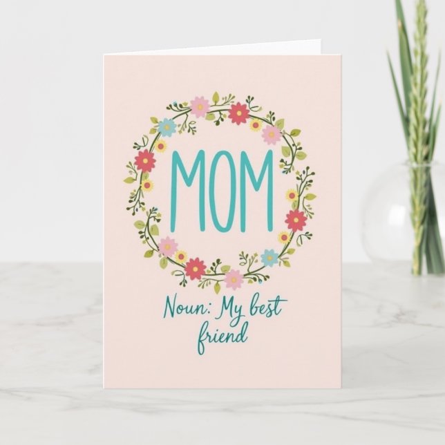 Cartão Floral de Melhor Amiga da Mãe (Frente)