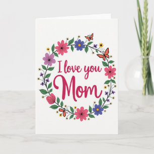 Cartão Floral Eu Te Amo Mãe