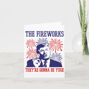 Cartão Fogos de Artifício Citação Divertida do Trump 4 de