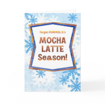 Forget Pumpkin It’s Mocha Latte Season Funny Fall 