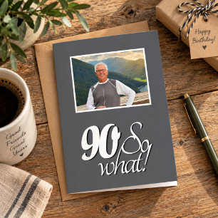 Cartão Foto engraçada de 90 anos de idade, então o que é