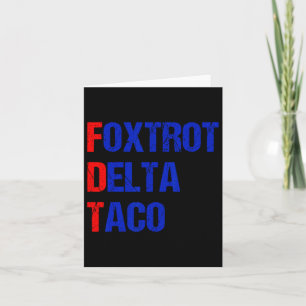 Cartão Foxtrot Delta Taco Trump Sempre Chica Taco