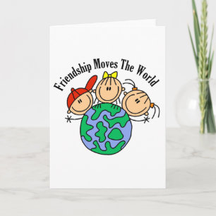 Cartão Friendship Moves the World T-shirts and Gifts