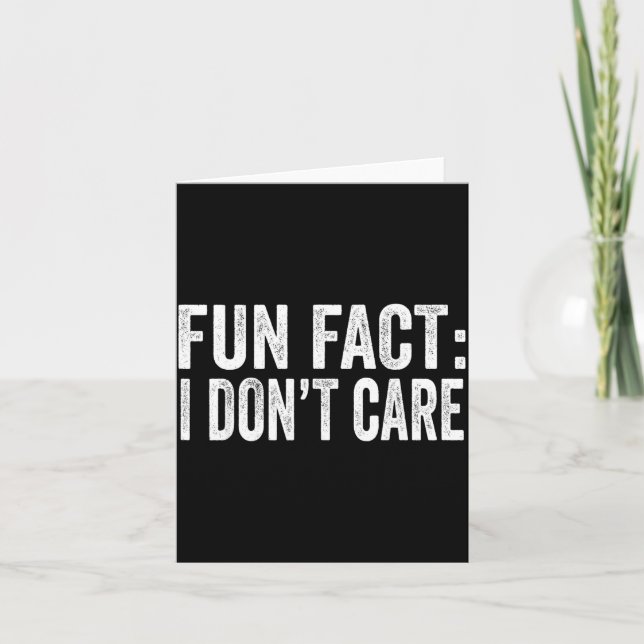 Cartão Fun Fact I Don't Care Funny Men Women Sarcastic  (Frente)