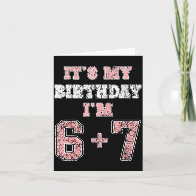 Cartão Funny 6 7 13th Birthday Six Seven Teenager 13 Year (Frente)