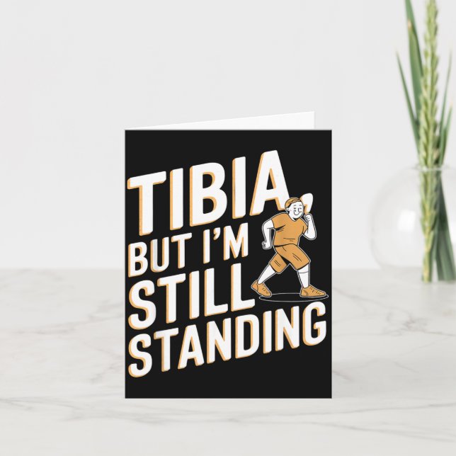 Cartão Funny Anatomy Going Tibia Okay Broken Leg Gift For (Frente)