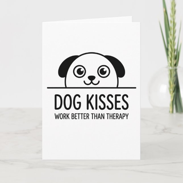 Cartão funny animals Dog Kisses Work Better Than Therapy (Frente)