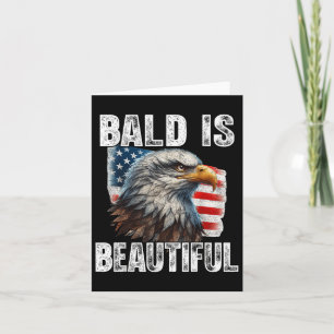 Cartão Funny Bald É Linda Águia 4 De Julho Dos Eua Patr