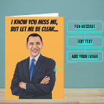 Cartão Funny Barack Obama Birthday<br><div class="desc">Barack Obama é considerado um dos Presidentes excelentes e, provavelmente, também o colista. Um de seus costumes dizia: "Deixe-me ser claro... " Dentro, nós escrevemos a mensagem certa para falar com o momento, mas você pode personalizá-la com suas próprias palavras. Procure outras variações do tema na coleção abaixo, ou entre...</div>