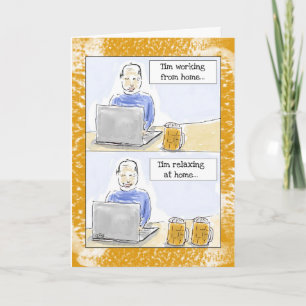 Cartão Funny Birthday Card For Men: "Working from Home"