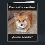 Cartão Funny Birthday Corgi com Osso<br><div class="desc">Fazê-los sorrir com nosso Funny Welsh Corgi com cartão de aniversário de ossos. Mantenha o texto ou personalize sua própria saudação pessoal. Projetado por www.zazzle.com/Corgigifts.</div>