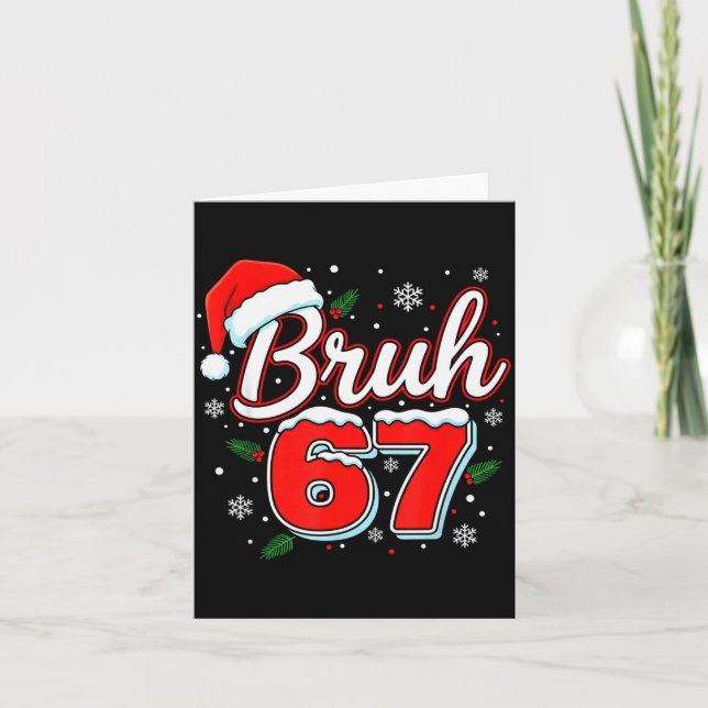 Cartão Funny Bruh 67 Christmas Holiday Women Kids Xmas Pa (Frente)