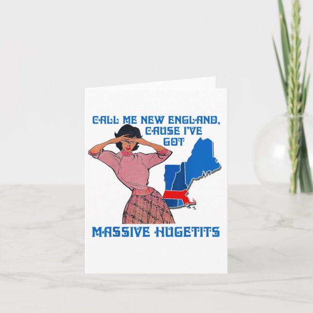 Cartão Funny Call Me New England Cause I Ve Got Mive Huge (Frente)