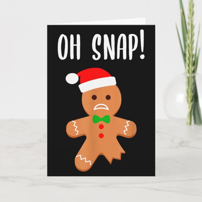Cartão Funny Christmas Gingerbread Man Oh Snap Outfit Paj (Frente)