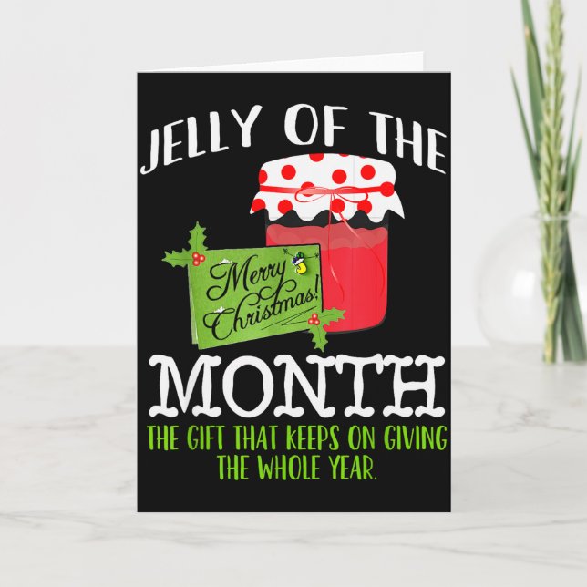 Cartão Funny Christmas Shirt - Jelly Of The Month Club T  (Frente)