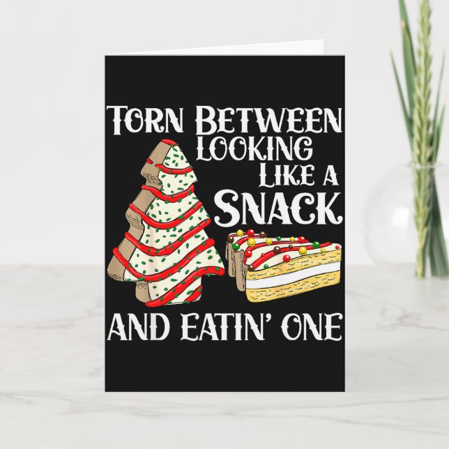 Cartão Funny Christmas Tree Cake Torn Between Looking Lik (Frente)
