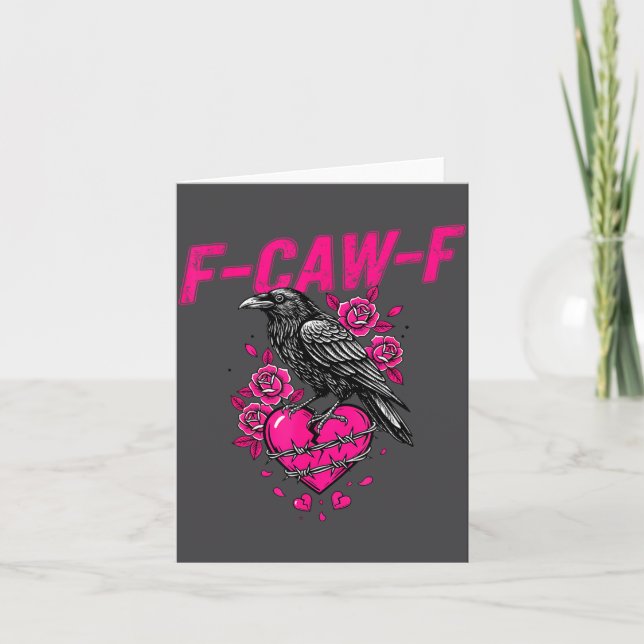 Cartão Funny Crow F-caw-f Valentines Day Black Bird Fcawf (Frente)