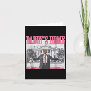 Cartão Funny Daddys Home Trump Pink 2024 Leve América de 
