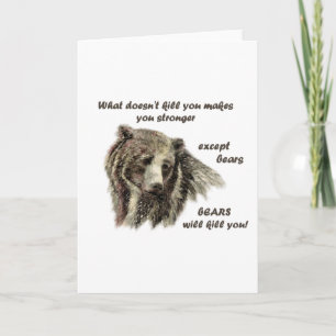 Cartão Funny De Motivational Quote Bears kill you