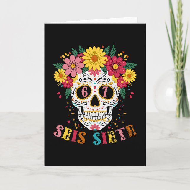 Cartão Funny Dia De Los Muertos Sugar Skull Seis Siete 67 (Frente)