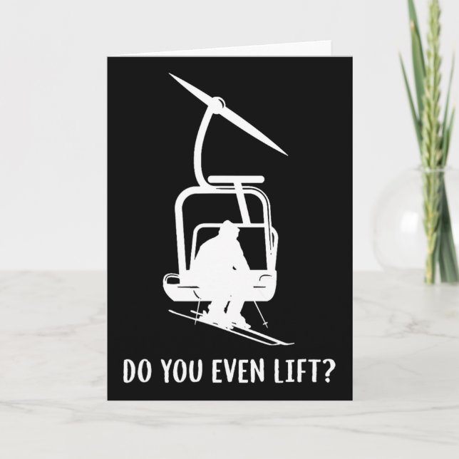 Cartão Funny Do You Even Lift Ski  (Frente)