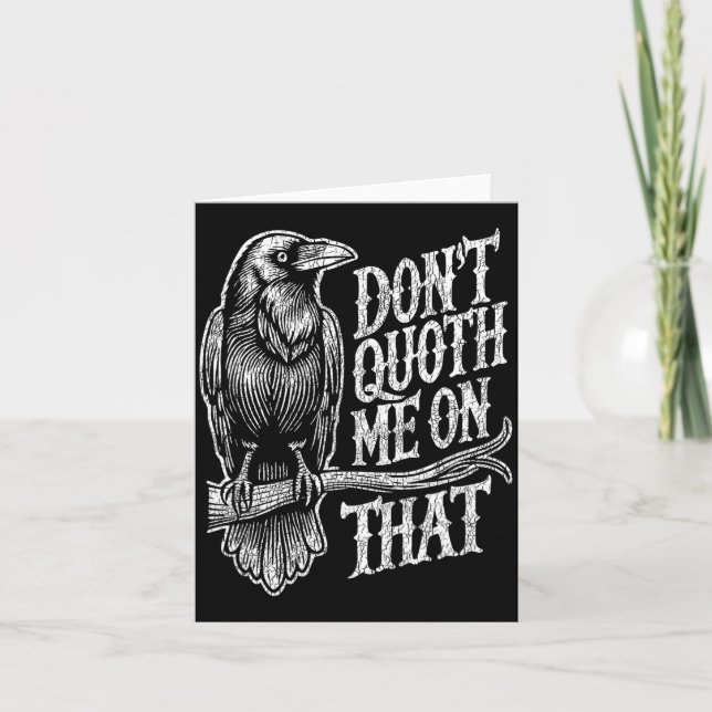 Cartão Funny Edgar Allan E Raven Quoth Edgar Allan E Gift (Frente)