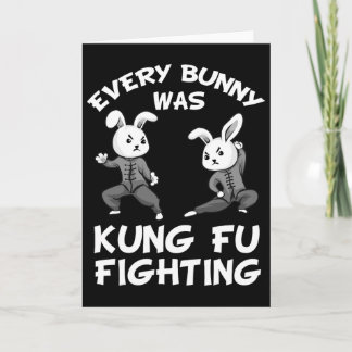 Cartão Funny Every Bunny Was Kung Fu Fighting Gift For Bo