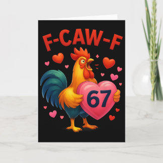 Cartão Funny F-caw-f 67 Galo Meme Dia dos Namorados Humor