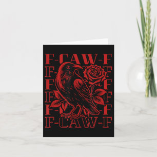 Cartão Funny F-caw-f Crow Black Crow, F-caw-f Black Bird