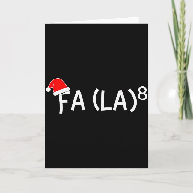 Cartão Funny Fa La 8 Christmas Math Teacher Santa Hat Xma (Frente)