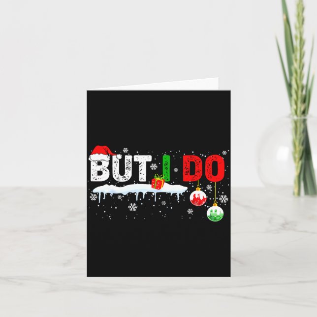 Cartão Funny Family Christmas Pajamas Matching But I Do  (Frente)