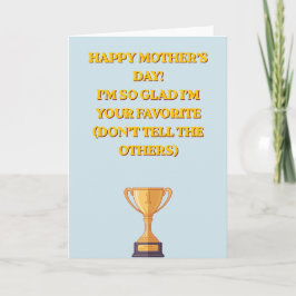 Cartão Funny Favorite Child Mother's Day Trophy Photo