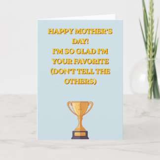 Cartão Funny Favorite Child Mother's Day Trophy Photo