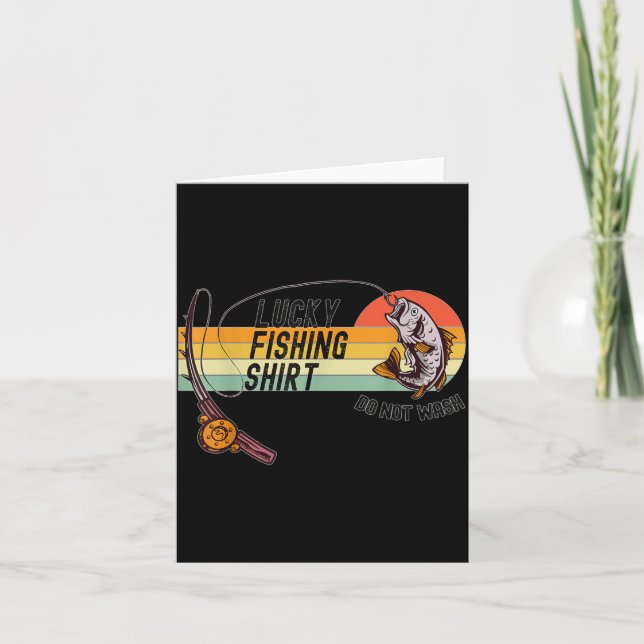 Cartão Funny Fisherman's Lucky Fishing Shirt - Do Not Wa- (Frente)