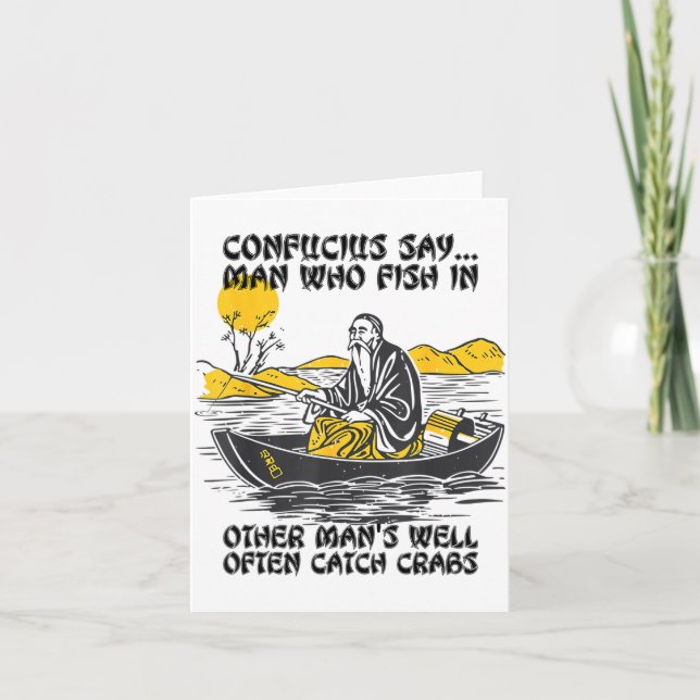 Cartão Funny Fishing Quote Confucius Say Fish In Other's  (Frente)
