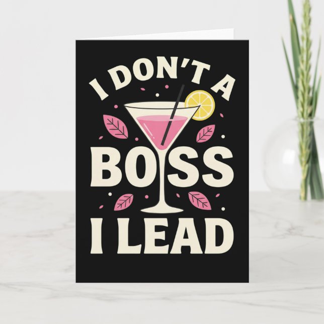 Cartão funny floral Cocktail lemon I Don’t Boss I Lead (Frente)