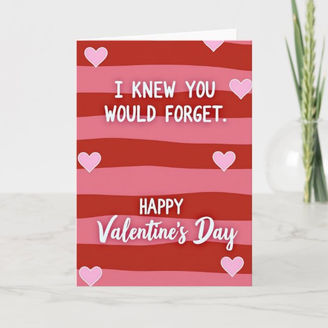 Cartão Funny Forgot Valentines Card (Frente)