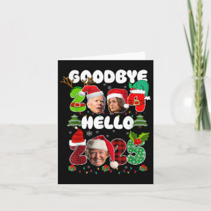 Cartão Funny Goodbye 2024 Hello 2025 Funny Kamala Trump P
