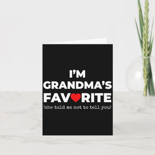 Cartão Funny Grandma's Favorite Shirt I'm Grandma's Favor (Frente)