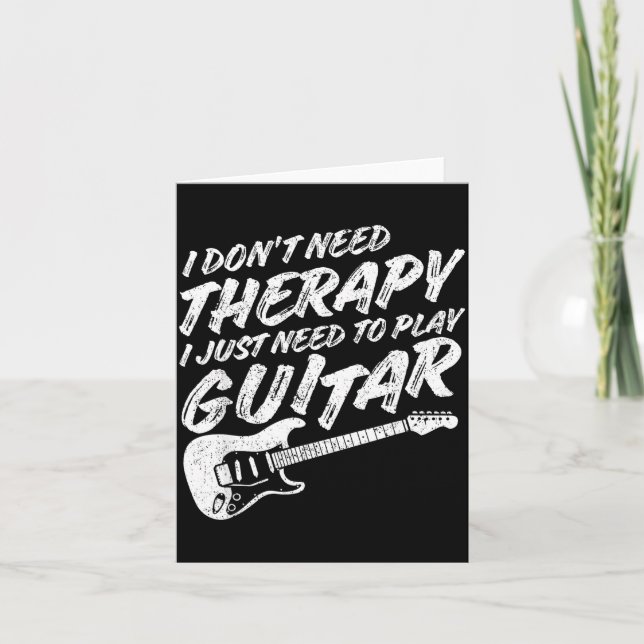 Cartão Funny Guitar Player I Just Need To Play Guitar Vin (Frente)