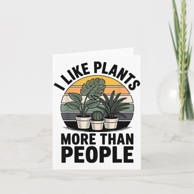 Cartão Funny I Like Plants More Than People Design  (Frente)
