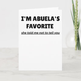Cartão Funny “I’M ABUELA’S FAVORITE” – Cute Latino Family