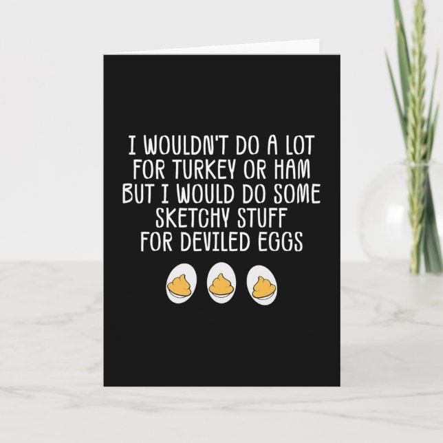 Cartão Funny I Wouldn't Do A Lot For Turkey Or Ham Devile (Frente)