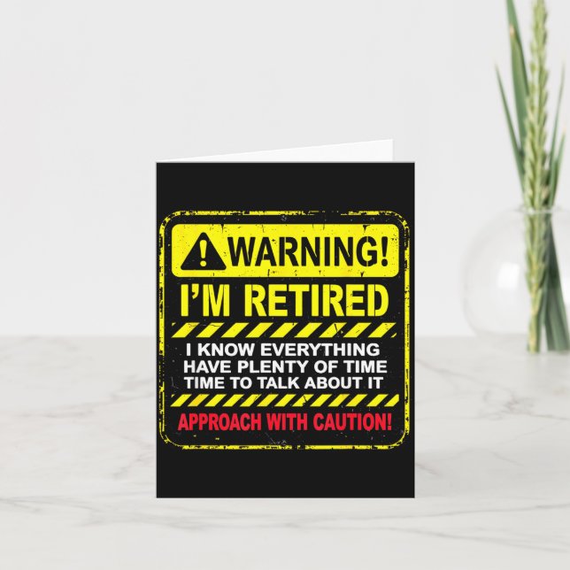 Cartão Funny I'm Retired Approach With Caution Men Dad Gr (Frente)