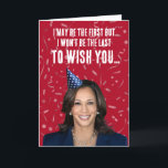 Cartão Funny Kamala Harris Birthday - Não é o último<br><div class="desc">Cartões e Designs de Saudação Política,  por PolitiCardz.com Designs,  para todas as ocasiões: Cartões de natal Políticos,  Cartões de Aniversário Políticos,  Cartões de Humor Políticos e Saudações Personalizadas. Compre os presentes e engrenagens políticos únicos em PolitiClothes.com Camisas políticas,  adesivos,  capuzes,  botões,  canecas,  sinais,  Posters e muito mais! www.PolitiCardz.com   www.PolitiClothes.com</div>