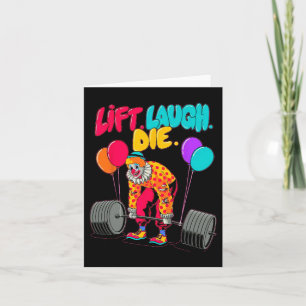 Cartão Funny Lift Laugh Die Gym Pesando Bodybuildin