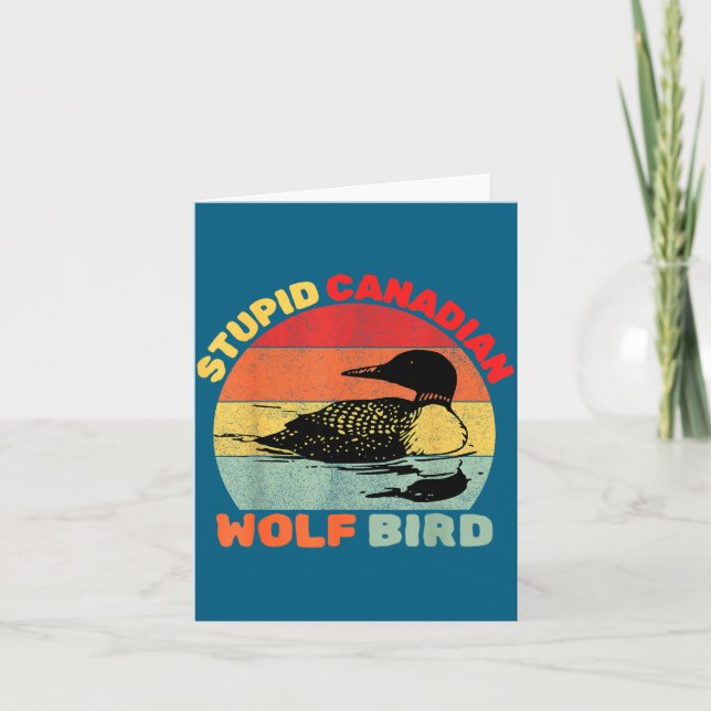 Cartão Funny Loon Bird Humor Stud Canadian Wolf Bird  (Frente)