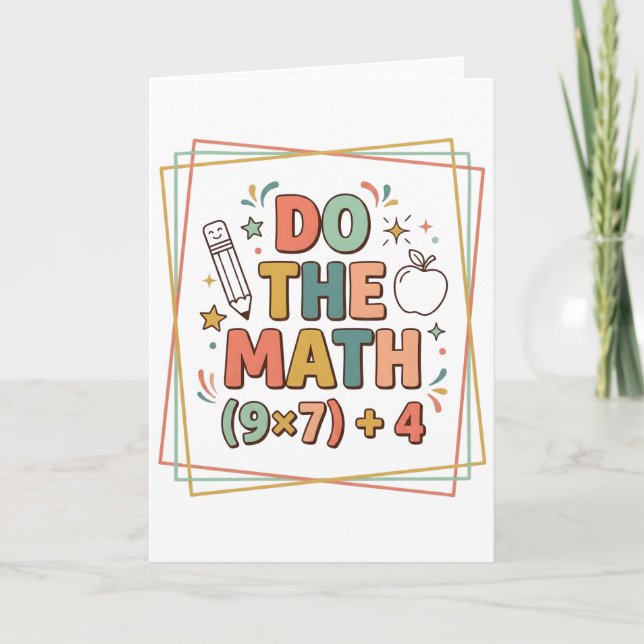 Cartão Funny Math Teacher Do The Math (9x7)+4 (Frente)