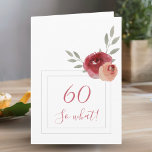 Cartão Funny Modern Watercolor Floral 60º Aniversário<br><div class="desc">Cartão de aniversário Floral 60º/60º/Cartão floral moderno de 60º aniversário com belos rosas de aquarelas e galhos e dois quadros. O texto engraçado e motivacional 60 Então o que é excelente para uma mulher que celebra 60 anos e tem senso de humor. Você pode mudar o número da idade se...</div>